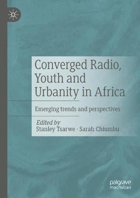 Converged Radio Youth and Urbanity in Africa
