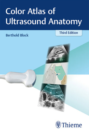 Color Atlas of Ultrasound Anatomy