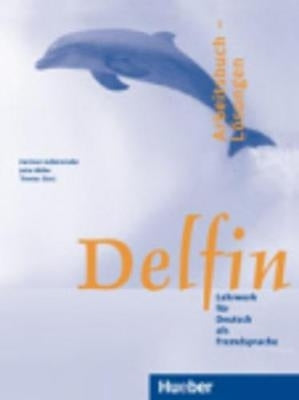 Delfin Lehrwerk Fur Deutsch Als Fremdsprache Arbeitsbuch Losungen