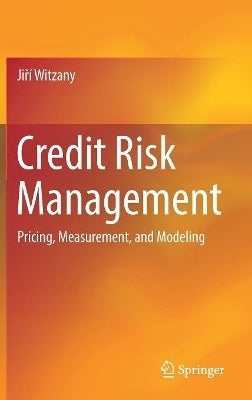 Credit Risk Management Pricing Measurement and Modeling (H/C)