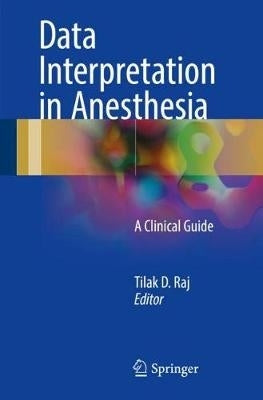 Data Interpretation in Anesthesia a Clinical Guide