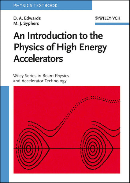 Introduction to the Physics of High Energy Accelerators