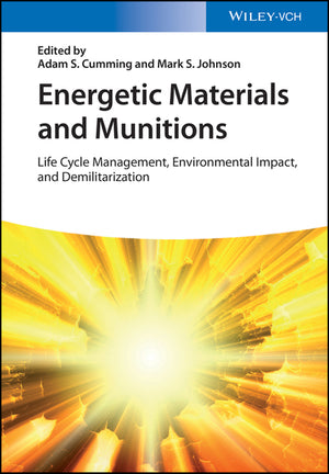 Energetic Materials and Munitions