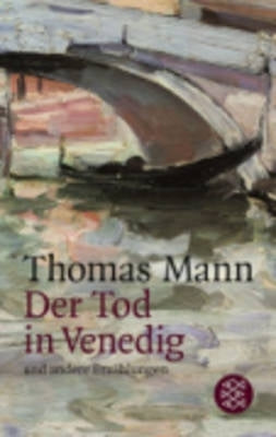 Der Tod in Venedig Und Andere Erzahlungen