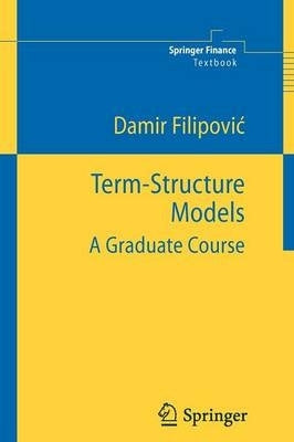 Term Structure Models a Graduate Course