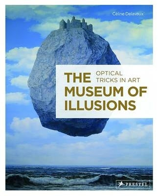 Museum of Illusions Optical Tricks in Art