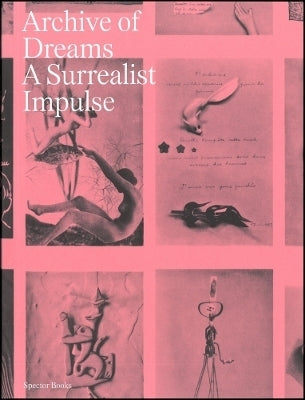 Archive of Dreams a Surrealist Impulse