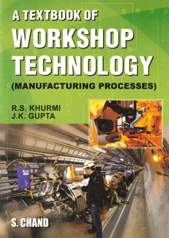 Textbook of Workshop Technology Manufacturing Processes
