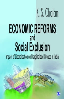 Economic Reforms and Social Exclusion Impact of Liberalization on Marginalized Groups in India (H/C