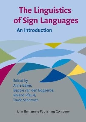 Linguistics of Sign Languages an Introduction