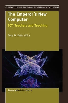 Emperors New Computer Ict Teachers and Teaching