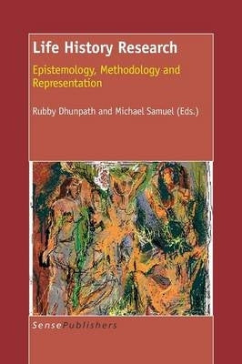 Life History Research Epistemology Methodology and Representation