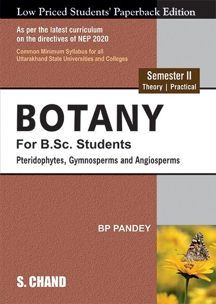 Botany for B Sc Students Pteridophytes Gymnosperms and Angiosperms Semester 2 (Nep 2020)