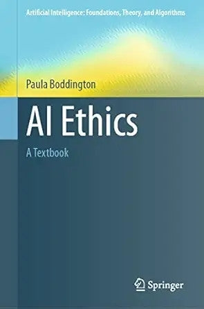 Ai Ethics a Textbook