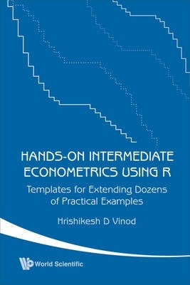 Hands on Intermediate Econometrics Using R