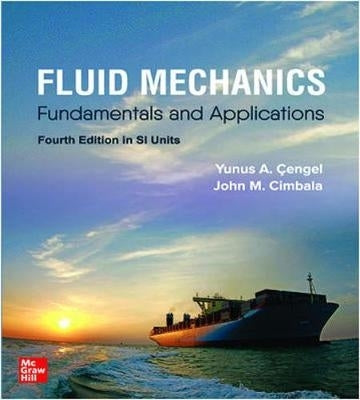 Fluid Mechanics Fundamentals and Applications ( Si )