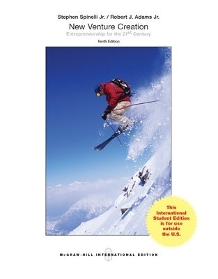 New Venture Creation Entrepreneurship for the Twenty First Century