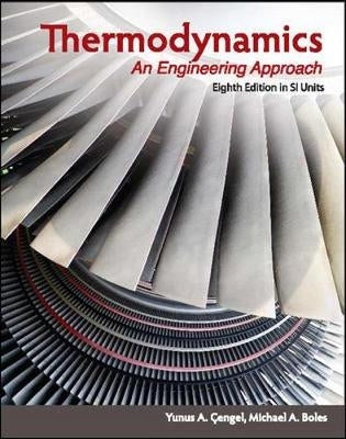 Thermodynamics an Engineering Approach (Ref 9781260092684)