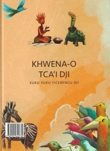 Whispers From the Khwe (Khwena O Tca I Dji Xuku Xuku Yicerengu Dji)