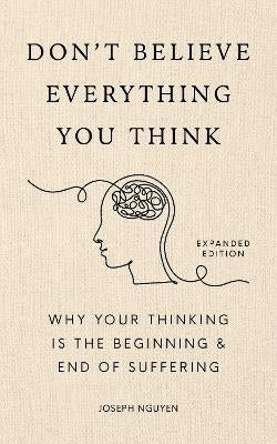 Dont Believe Everything You Think (Expanded Edition) (H/C)