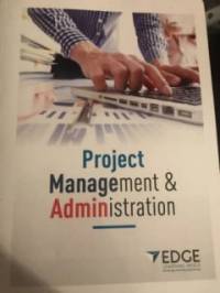 PROJECT MANAGEMENT AND ADMINISTRATION