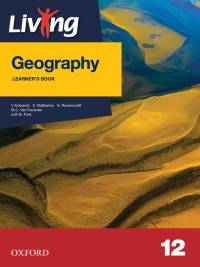 LIVING GEOGRAPHY GR 12 (LEARNERS BOOK)