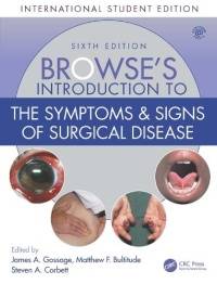 BROWSES INTRODUCTION TO THE SYMPTOMS AND SIGNS OF SURGICAL DISEASE