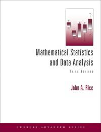 MATHEMATICAL STATISTICS AND DATA ANALYSIS (INCLUDES CD DATA SETS)