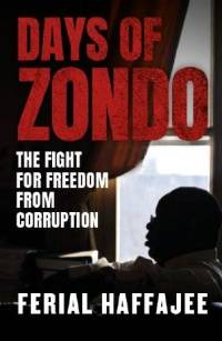 DAYS OF ZONDO THE FIGHT FOR FREEDOM FROM CORRUPTION