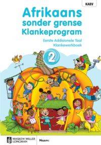 AFRIKAANS SONDER GRENSE KLANKEPROGRAM EERSTE ADDISIONELE TAAL GR 2 (WERKBOEK) (CAPS)