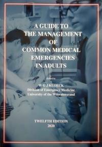 GUIDE TO THE MANAGEMENT OF COMMON MEDICAL EMERGENCIES IN ADULTS