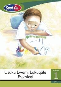 USUKU LWAMI LOKUQALA ESIKOLENI GR 1 (SMALL BOOK) (CAPS) (ZULU)