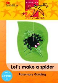 LETS MAKE A SPIDER GR 2 (READER)