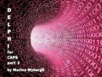 DELPHI FOR CAPS PART 3 GR12