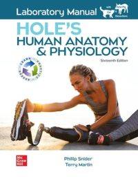 HOLES HUMAN ANATOMY AND PHYSIOLOGY  (REFER ISBN 9781266853388)