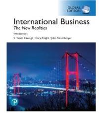 INTERNATIONAL BUSINESS THE NEW REALITIES (GLOBAL EDITION)