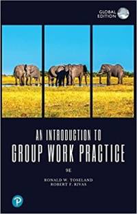 INTRODUCTION TO GROUP WORK PRACTICE (GLOBAL EDITION)