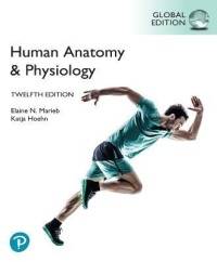 HUMAN ANATOMY AND PHYSIOLOGY (GLOBAL EDITION)