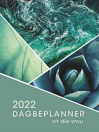 CHRISTEN LEEFSTYL DAGBEPLANNER VIR DIE VROU 2022 (HC)