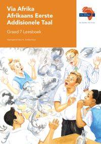 VIA AFRIKA AFRIKAANS EERSTE ADDISIONELE TAAL GR 7 (LEESBOEK) (CAPS)