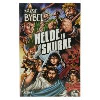 AKSIE BYBEL HELDE EN SKURKE