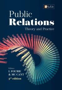 PUBLIC RELATIONS THEORY AND PRACTICE