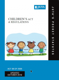 CHILDRENS ACT 38 OF 2005 AND REGULATIONS (POCKET)