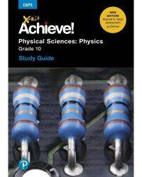X KIT ACHIEVE PHYSICAL SCIENCES  GR 10 (STUDY GUIDE)