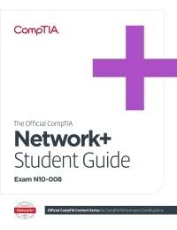 OFFICIAL COMPTIA NETWORK (INCLUDES STUDENT GUIDE) (EXAM N10-008)