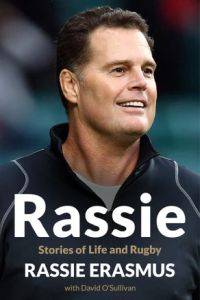 RASSIE STORIES OF LIFE AND RUGBY