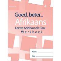 GOED BETER AFRIKAANS EERSTE ADDISIONELE TAAL GR 4 (WERKBOEK)