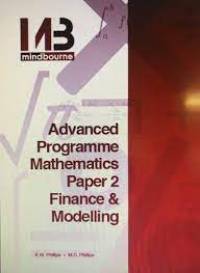 ADVANCED PROGRAMME MATHS PAPER 2 FINANCE AND MODELLING TEXTBOOK