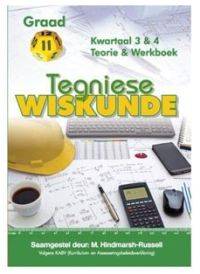 TEGNIESE WISKUNDE GR 11 (KWARTAAL 3 EN 4) (OPLOSSINGS)