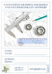 ENGINEERING GRAPHICS AND DESIGN GR 12 (WORKBOOK) (A3)